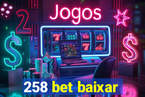 258 bet baixar